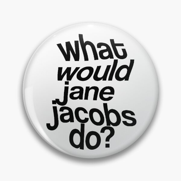Item preview, What Would Jane Jacobs  Do? designed and sold by campus-scape.