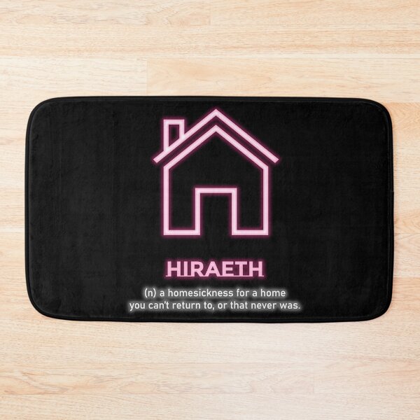 Item preview, HIRAETH: (n) a homesickness for a home you can't return to, or that never was. designed and sold by MBartistic.