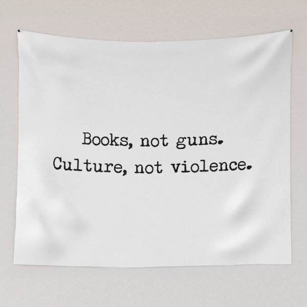Item preview, books not guns culture not violence designed and sold by ardasen.