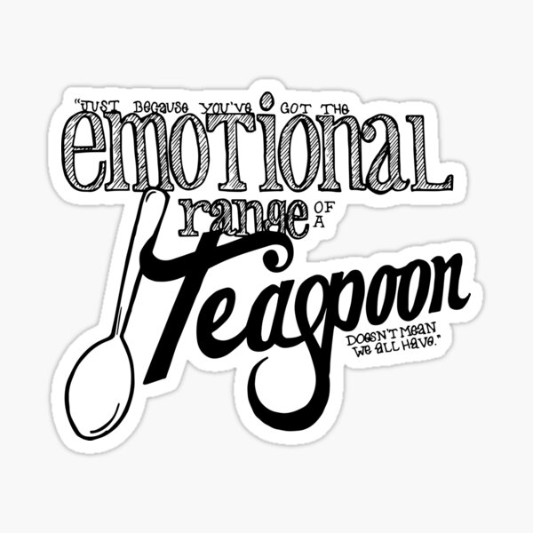 Emotional Range of a Teaspoon Sticker