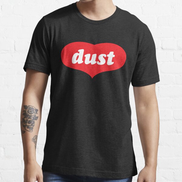 LOVE and DUST Essential T-Shirt