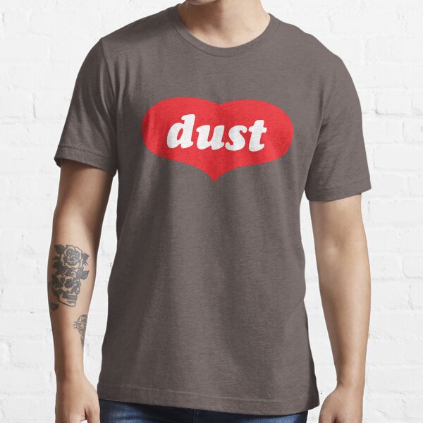 LOVE and DUST Essential T-Shirt