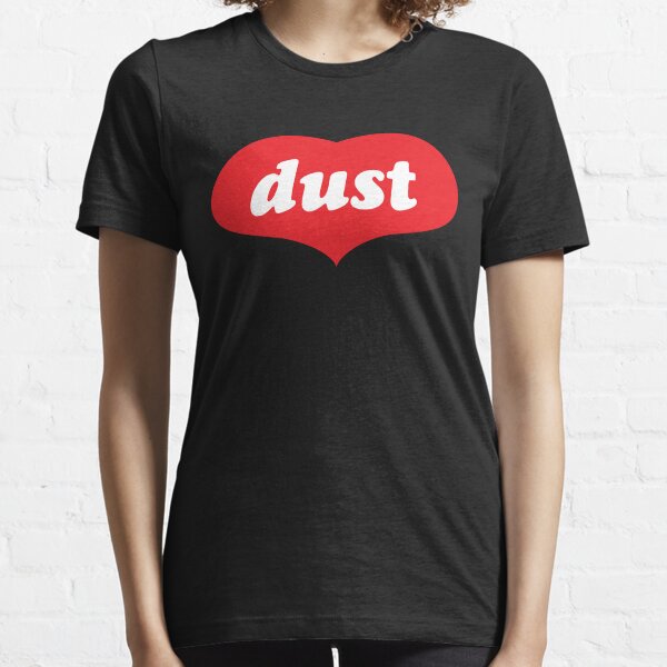 LOVE and DUST Essential T-Shirt