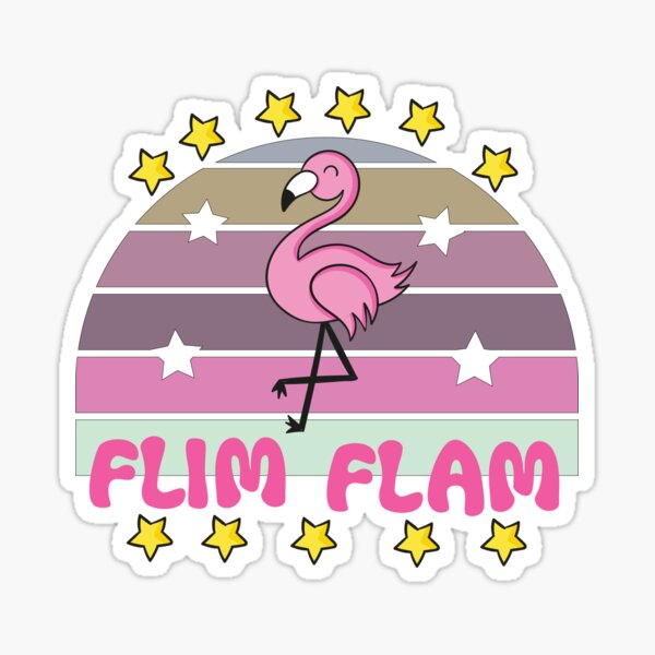 Flim flam flamingo Sticker