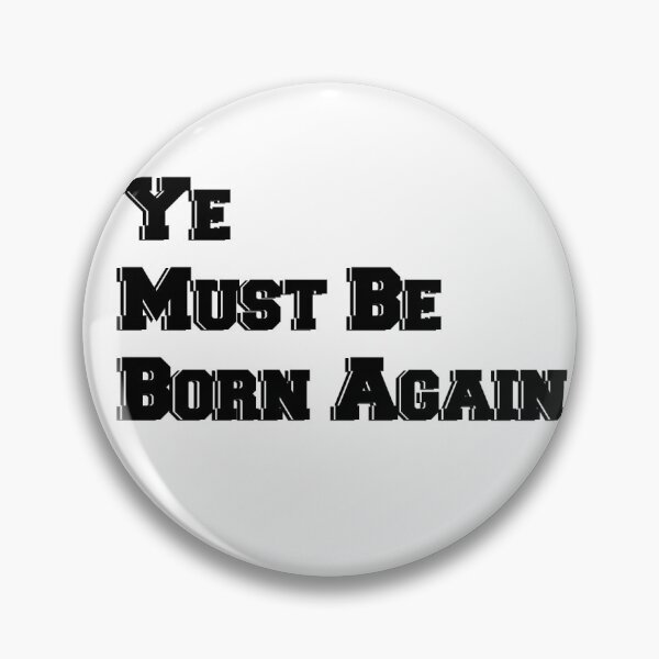 Item preview, ye must be born again designed and sold by JocelynCrafts.