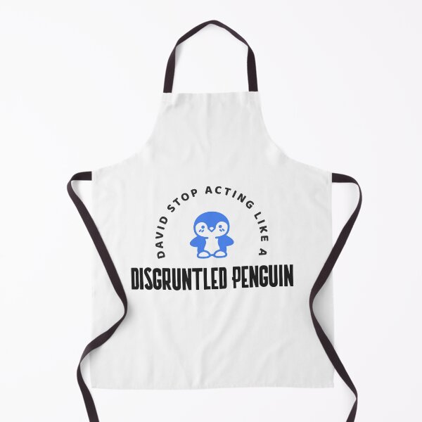 Item preview, David stop acting like a disgruntled penguin designed and sold by Sophia Fisher.