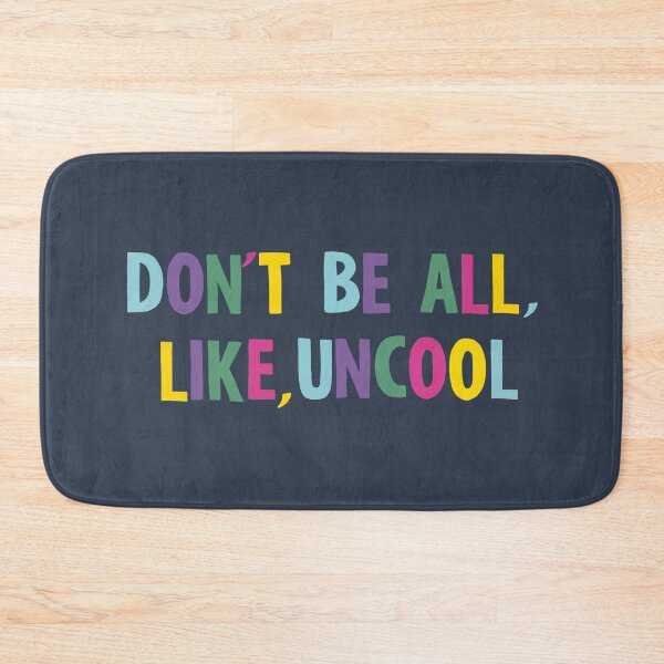 Item preview, don't be all like uncool designed and sold by alisonbbentley.