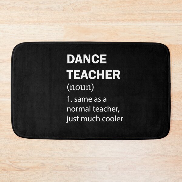 Item preview, funny dance teacher definition designed and sold by PRINTED ..