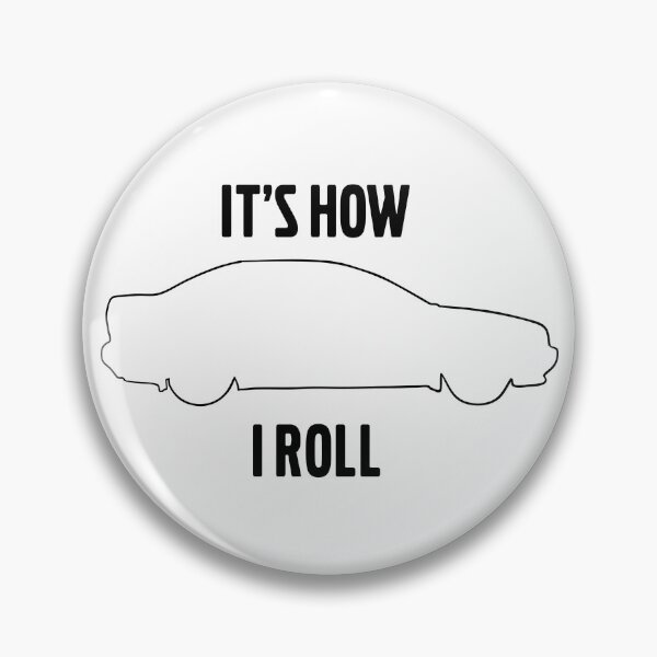 Item preview, It's how I roll S40 designed and sold by Stinky1138.