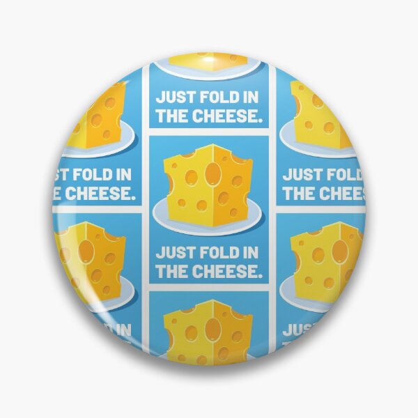 Item preview, Just Fold In The Cheese designed and sold by cguaydesigns.