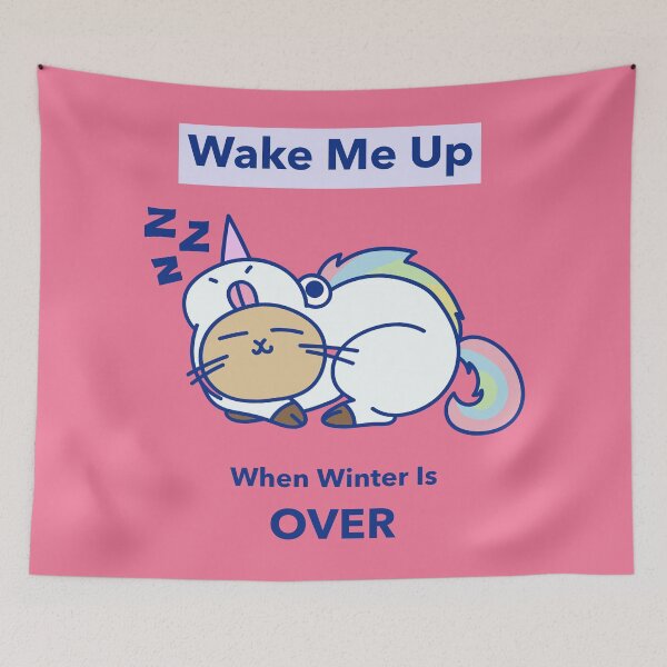 Item preview, Wake Me Up When Winter Is Over designed and sold by Graykat.