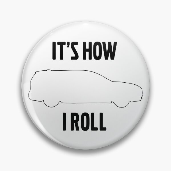 Item preview, It's how I roll V70 designed and sold by Stinky1138.