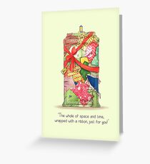 The best present in all of space and time Greeting Card