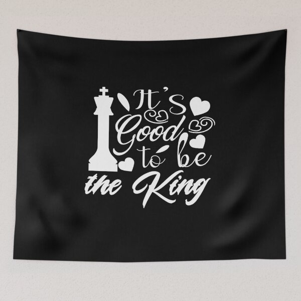 Item preview, It's Good to Be the King,chess designed and sold by buzz1days.