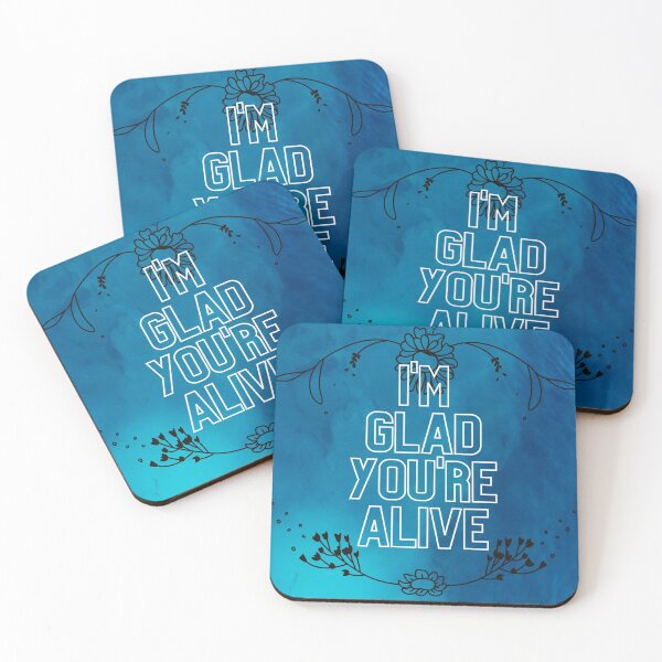 Item preview, "I'm glad you're alive" design designed and sold by McCoysStore17.