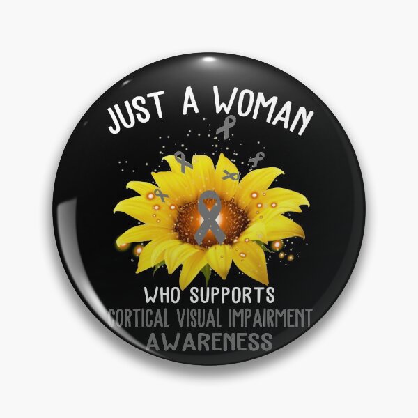 Item preview, Just A Woman Who Supports Cortical Visual Impairment Awareness designed and sold by KirstybShop.
