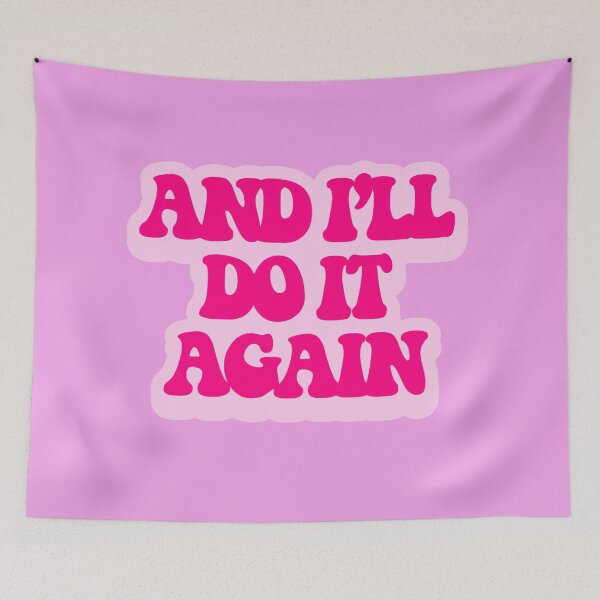 Item preview, and I'll do it again pink designed and sold by collazodesigns.