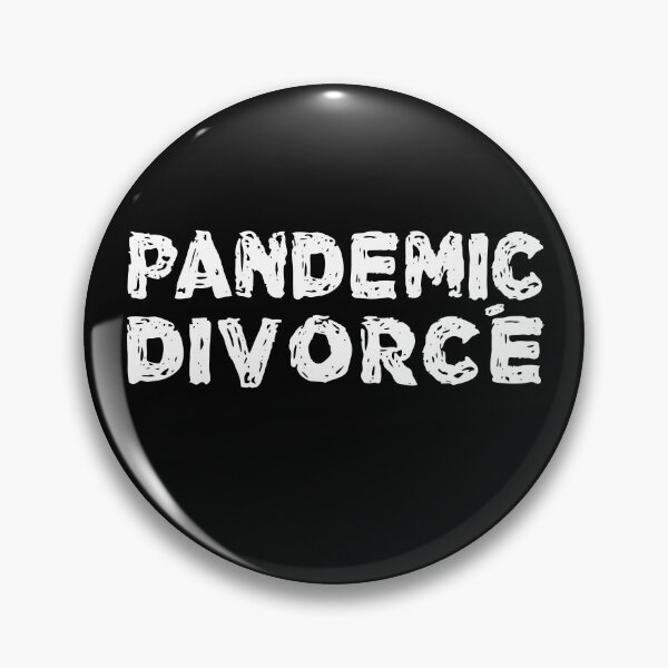 Item preview, Pandemic Divorce designed and sold by wanderingfools.
