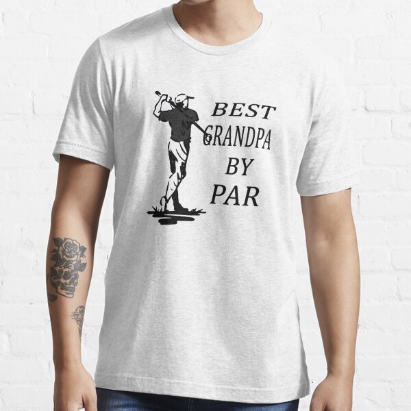 Best Grandpa By Par Gifts Merchandise Redbubble