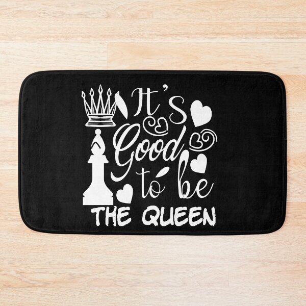 Item preview, it's Good to Be the queen,chess designed and sold by buzz1days.