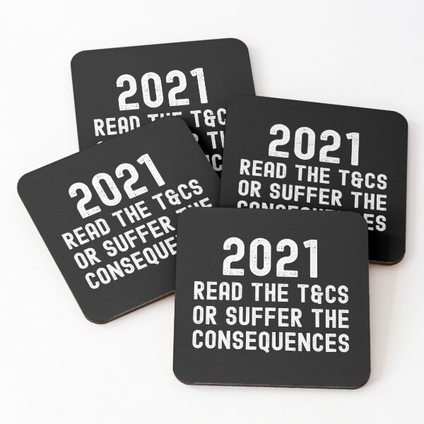 Item preview, 2021: Read the T&Cs or suffer the consequences designed and sold by mind-illusions.