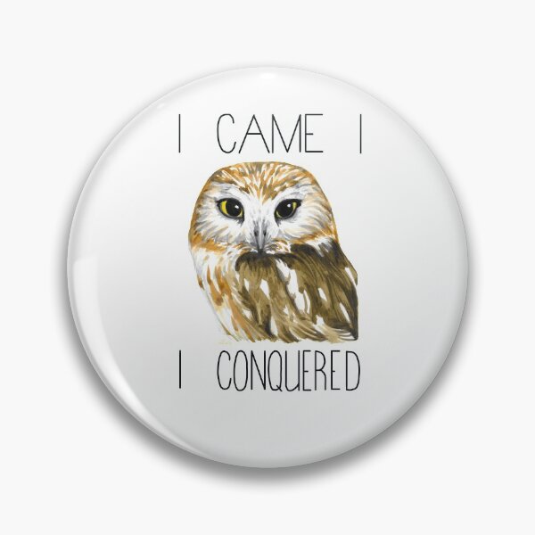 Item preview, I Came, I Saw-whet, I Conquered designed and sold by LauraWolfArtist.