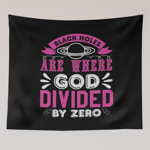 Item preview, Black Holes where God Divided by Zero | Space Galaxy designed and sold by teamph.
