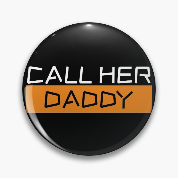 Item preview, Call Her Daddy designed and sold by cahnom.