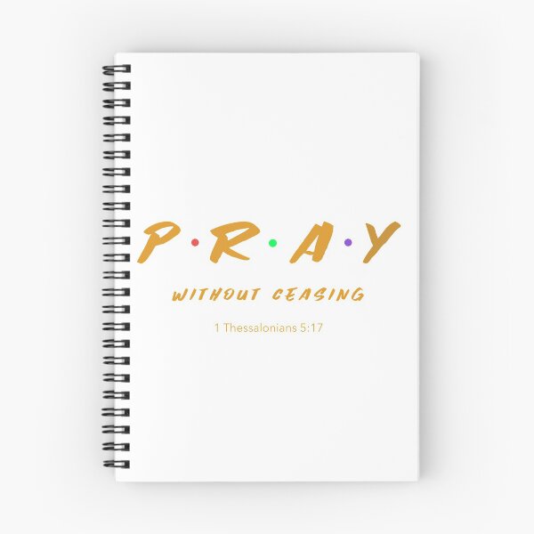 Item preview, Pray Without Ceasing, 1 Thessalonians 5:17 designed and sold by bugtalk.