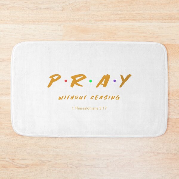 Item preview, Pray Without Ceasing, 1 Thessalonians 5:17 designed and sold by bugtalk.