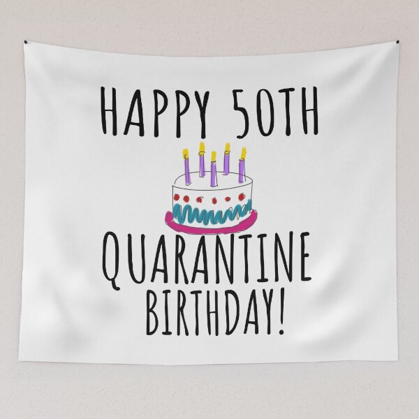 Item preview, Happy 50th Quarantine Birthday, Quarantine Birthday Card, Lockdown, Social Distancing Birthday, 50th Birthday, 50 Bday, Birthday, Milestone Birthday designed and sold by TwistedTeeCo.