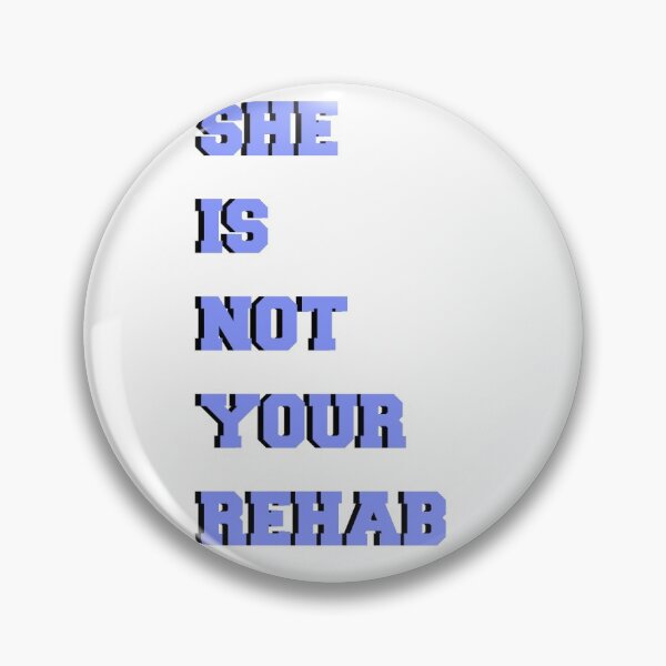 Item preview, she is not your rehab designed and sold by JocelynCrafts.