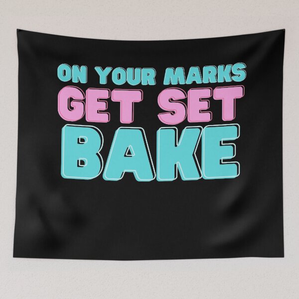 Item preview, On Your Marks Get Set Bake - Great British Baking designed and sold by KarolinaPaz.