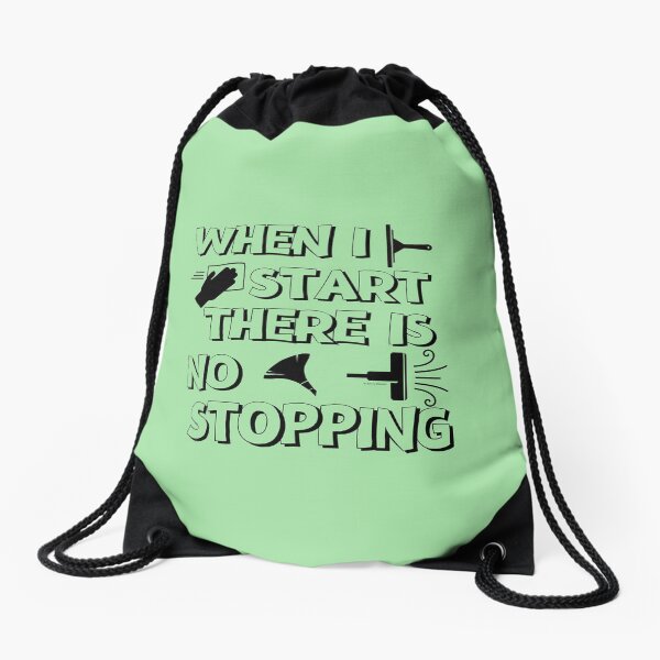 Item preview, There Is No Stopping Funny Housekeeping Design designed and sold by SavvyCleaner.