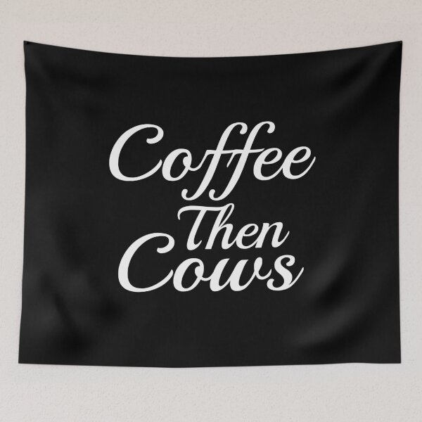 Item preview,  coffee then cows designed and sold by LEByasser.