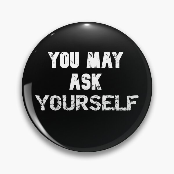 Item preview, You may ask yourself designed and sold by The Full Cart.