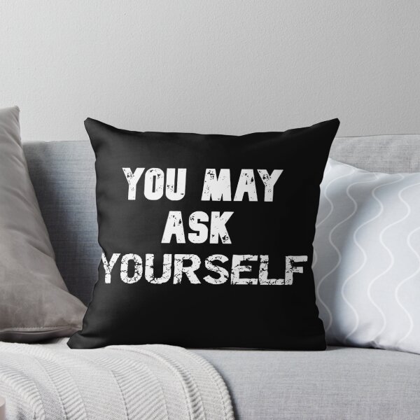 Item preview, You may ask yourself designed and sold by The Full Cart.