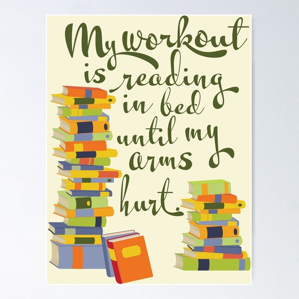 Item preview, My workout is reading in bed until my arms hurt designed and sold by candhdesigns.