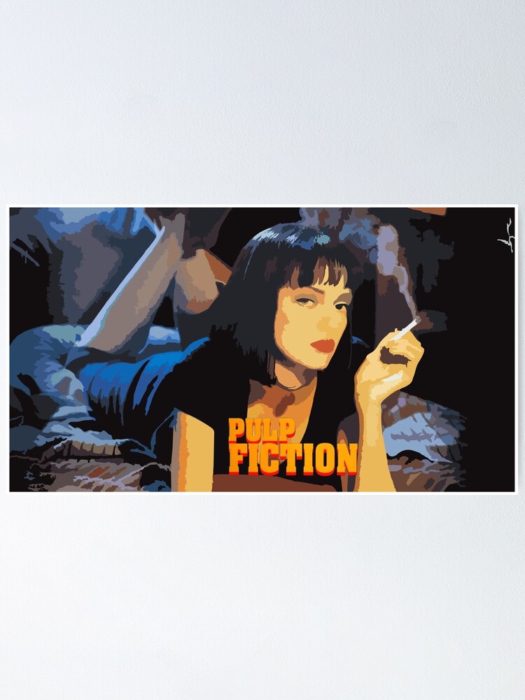 Pulp Fiction Poster Django Unchained Mia Wallace Reservoir Dogs Kill Bill