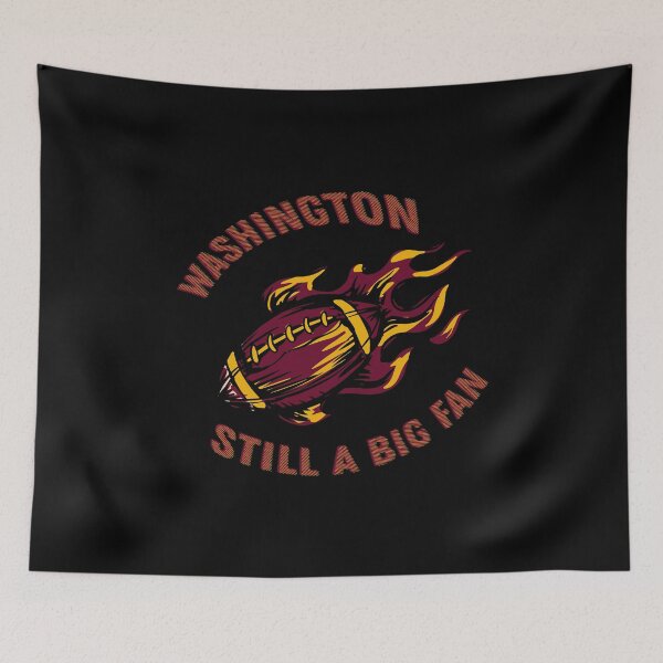 Item preview, Washington Football  Still A Big Fan designed and sold by Mytoonsquad.