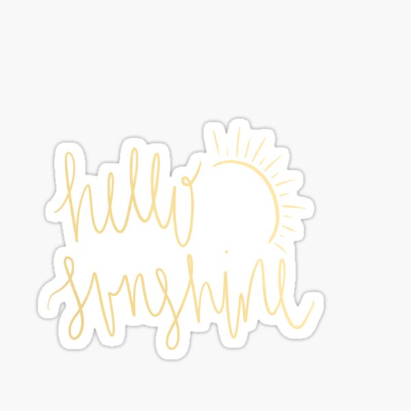 Hello sunhine Sticker