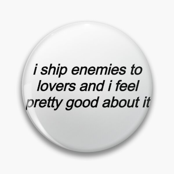 Item preview, I Ship Enemies to Lovers designed and sold by hulkshop.