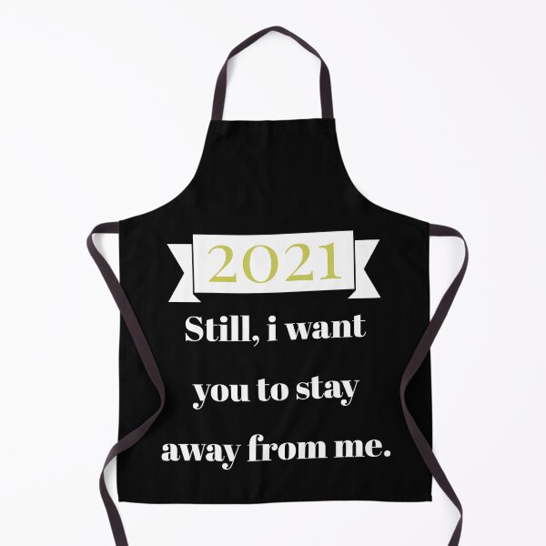 Item preview, 2021 stil, i want you to stay away from me, new year greeting designed and sold by efenem.