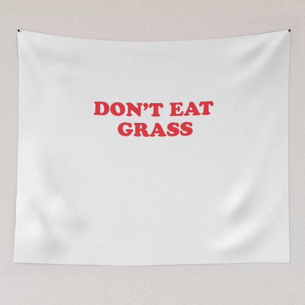 Item preview, Don't Eat Grass designed and sold by narekmug.