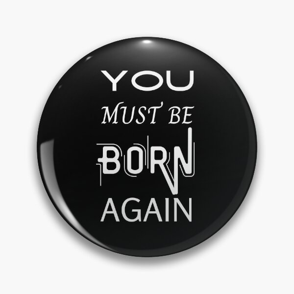 Item preview, You Must Be Born Again designed and sold by Ogrelink.