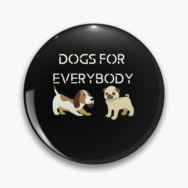 Item preview, The Dogs For Everybody designed and sold by Gmaish.