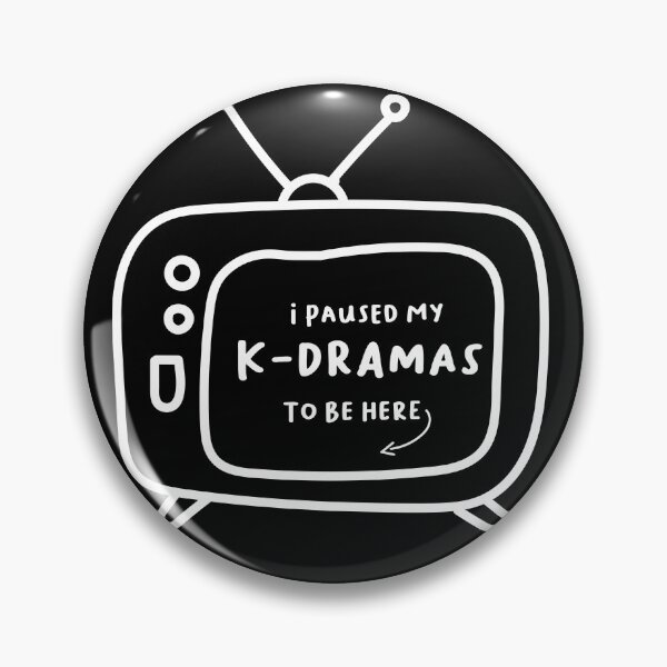 Kdrama - Korean Drama funny Typography Pin