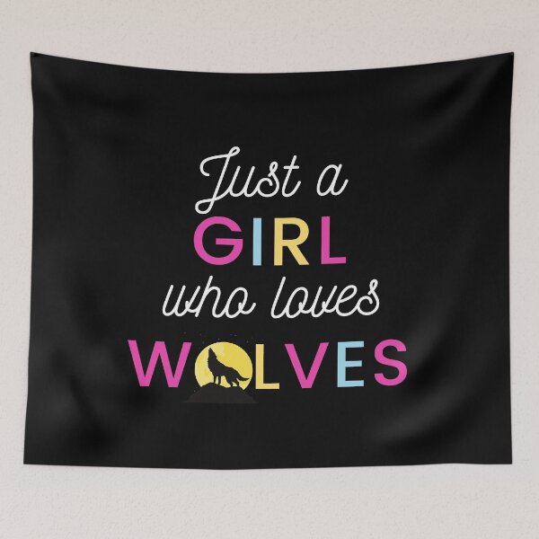 Item preview, Just a Girl Who Loves Wolves designed and sold by WhatTheWorld.