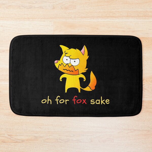 Item preview, Oh for fox sake designed and sold by dineshv.