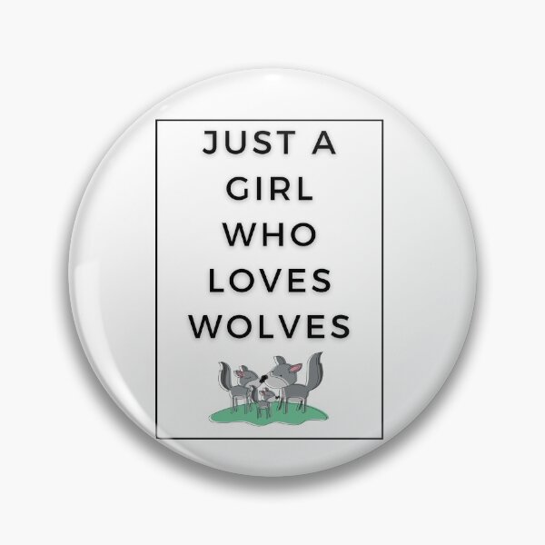Item preview, Just a Girl Who Loves Wolves designed and sold by WhatTheWorld.